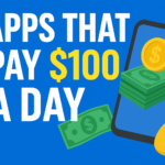 Apps That Pay $100 a Day – The Complete Guide to Daily Earning