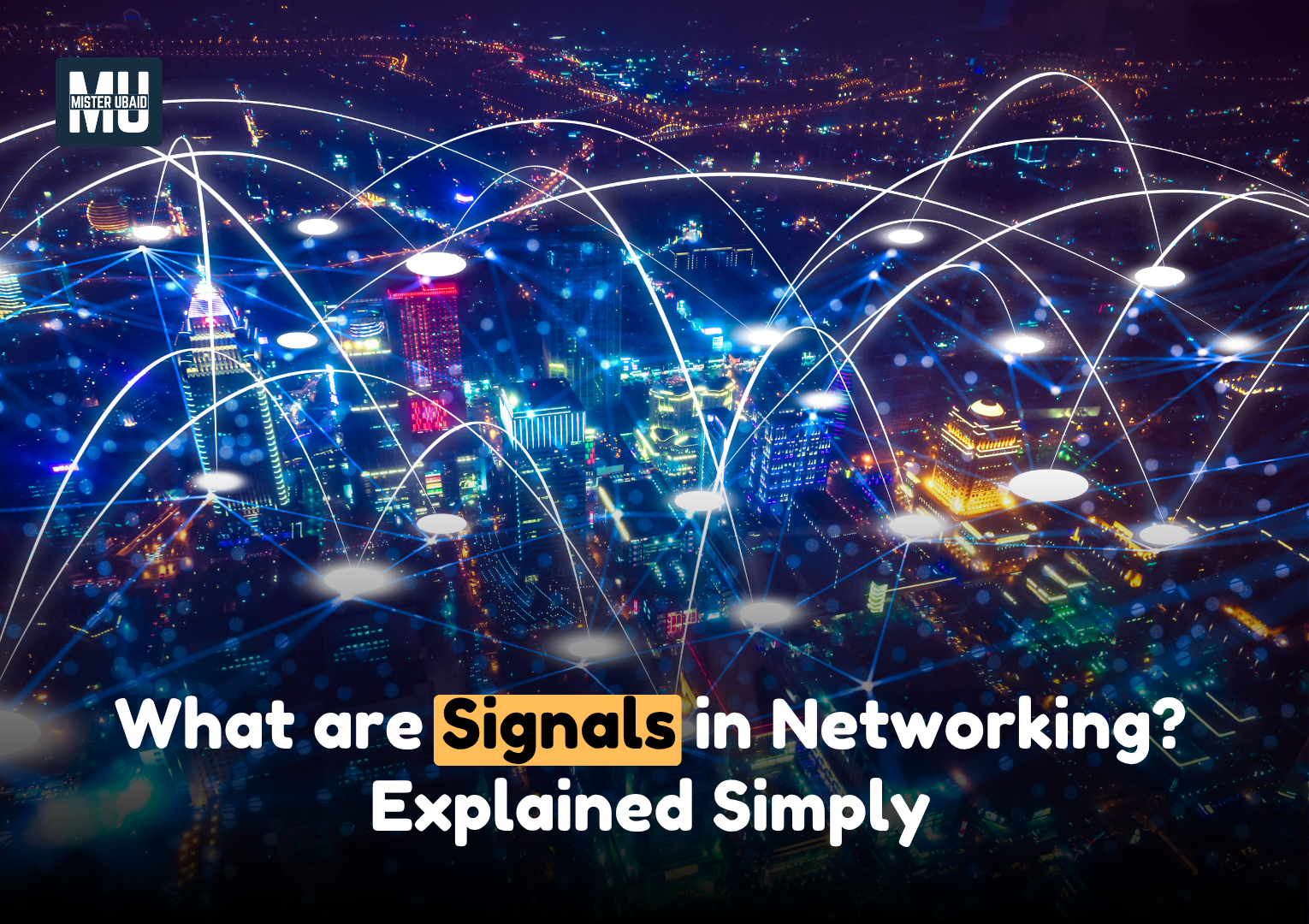 What are signals in networking explained simply